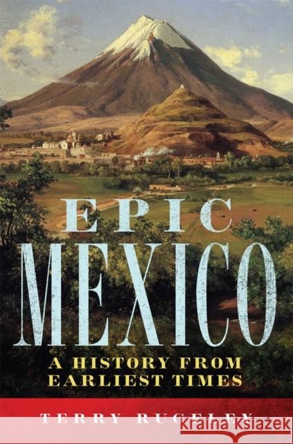 Epic Mexico: A History from Its Earliest Times - audiobook