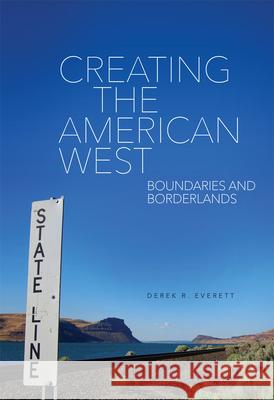 Creating the American West: Boundaries and Borderlands