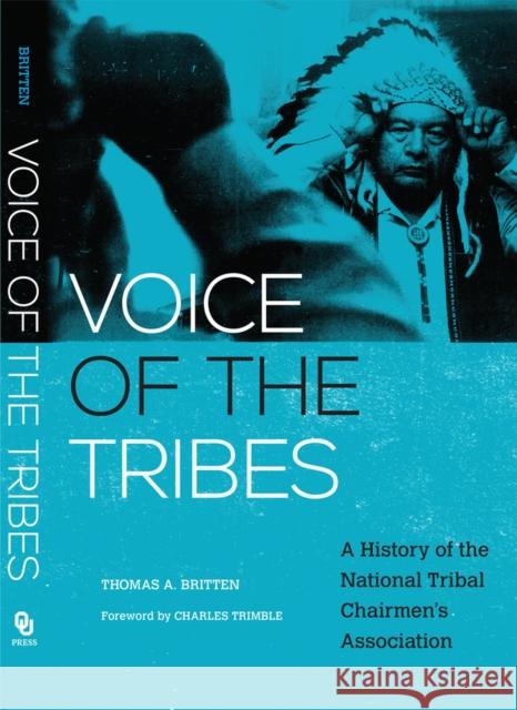 Voice of the Tribes: A History of the National Tribal Chairmen's Association Volume 20