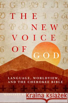 The New Voice of God: Language, Worldview, and the Cherokee Bible