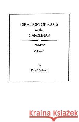 Directory of Scots in the Carolinas, 1680-1830