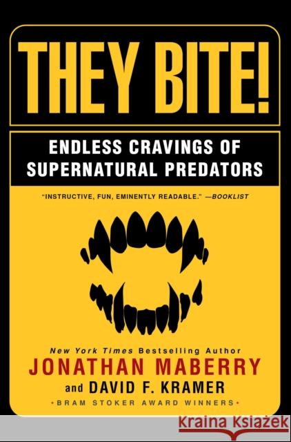 They Bite: Endless Cravings of Supernatural Predators