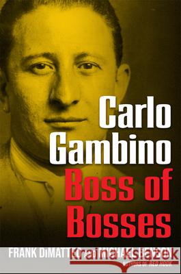 Carlo Gambino: Boss of Bosses