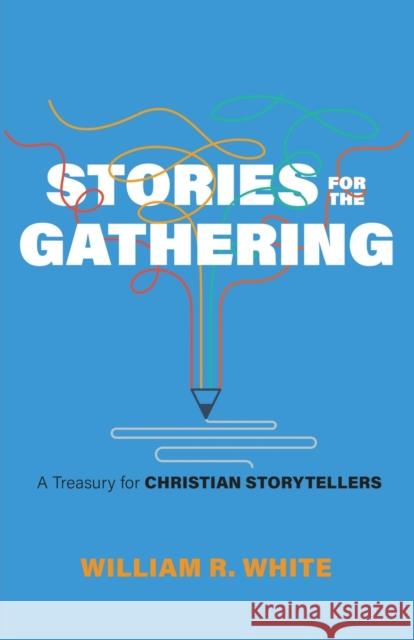 Stories for the Gathering