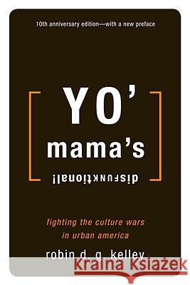 Yo' Mama's Disfunktional!: Fighting the Culture Wars in Urban America