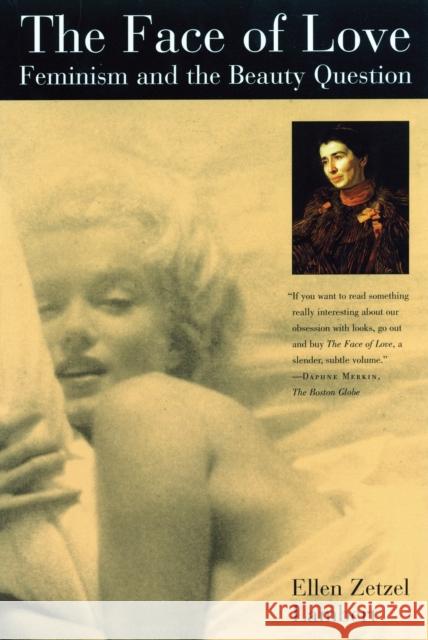 The Face of Love: Feminism and the Beauty Question