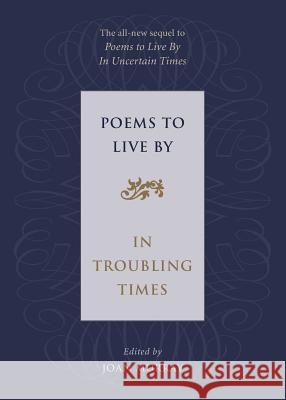 Poems to Live By in Troubling Times