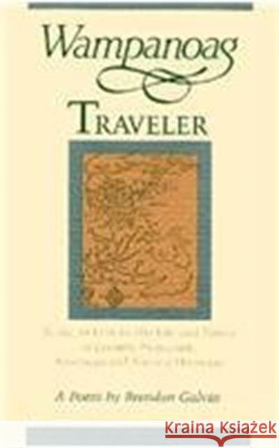 Wampanoag Traveler: Being, in Letters, the Life and Times of Loranzo Newcomb, American and Natural Historian: A Poem