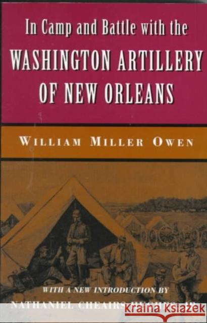 In Camp and Battle with the Washington Artillery of New Orleans