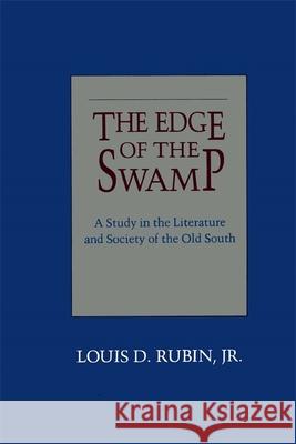 Edge of the Swamp: A Study in the Literature and Society of the Old South
