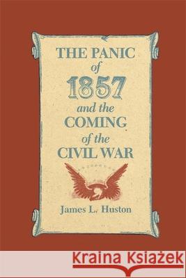 The Panic of 1857 and the Coming of the Civil War