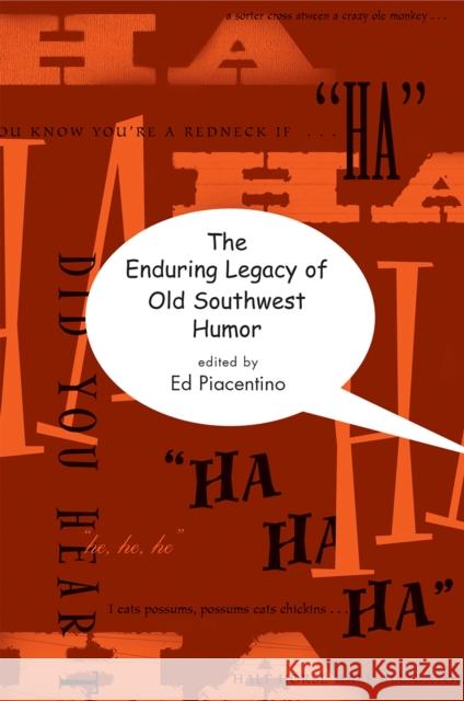 The Enduring Legacy of Old Southwest Humor