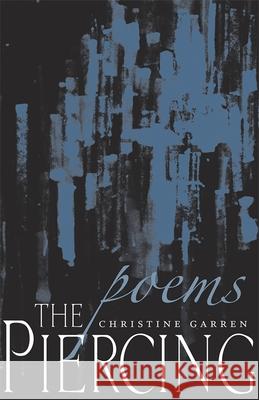 The Piercing: Poems