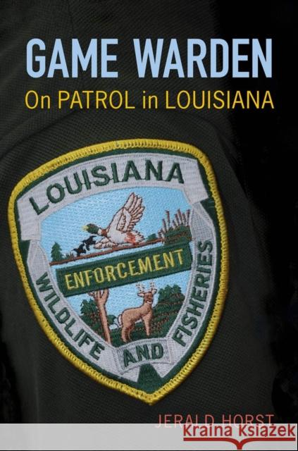 Game Warden: On Patrol in Louisiana
