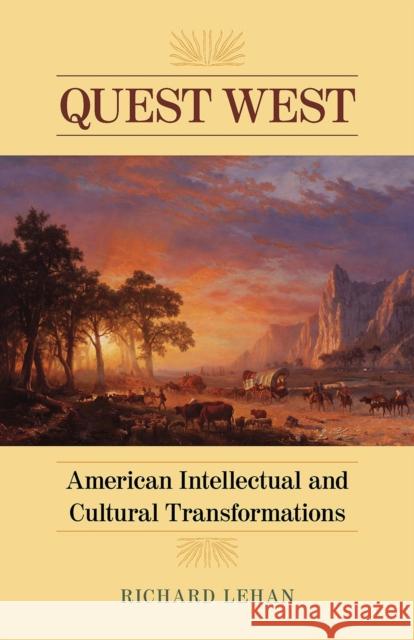 Quest West: American Intellectual and Cultural Transformations