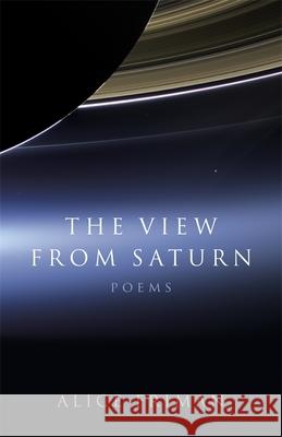 The View from Saturn: Poems