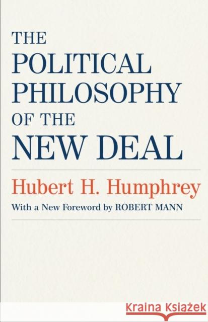 The Political Philosophy of the New Deal