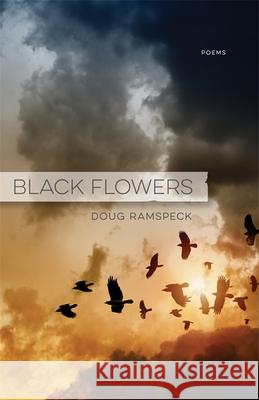 Black Flowers: Poems