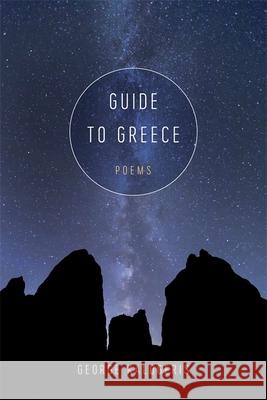 Guide to Greece: Poems