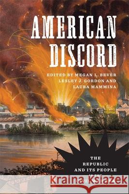 American Discord: The Republic and Its People in the Civil War Era