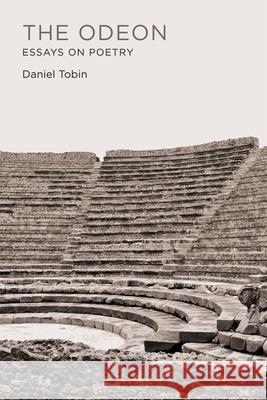 The Odeon: Essays on Poetry
