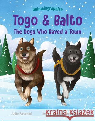 Togo and Balto: The Dogs Who Saved a Town