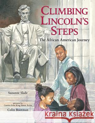 Climbing Lincoln's Steps: The African American Journey