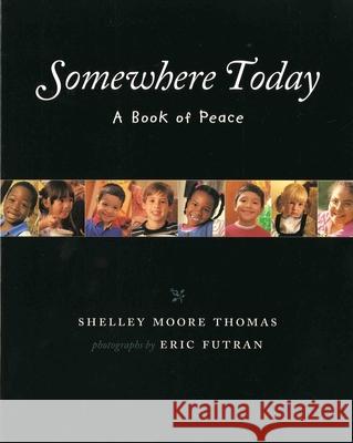 Somewhere Today: A Book of Peace