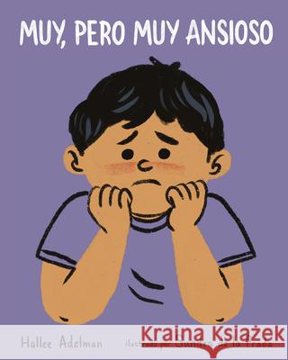 Muy, Pero Muy Ansioso