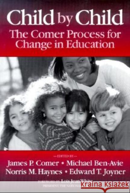 Child by Child: The Comer Process for Change in Education