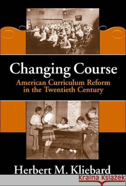 Changing Course: American Curriculum Reform in the 20th Century