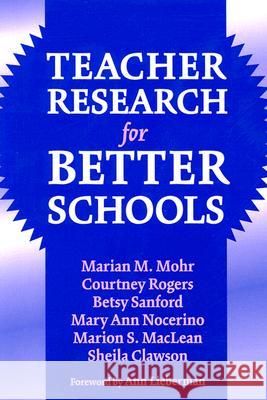 Teacher Research for Better Schools