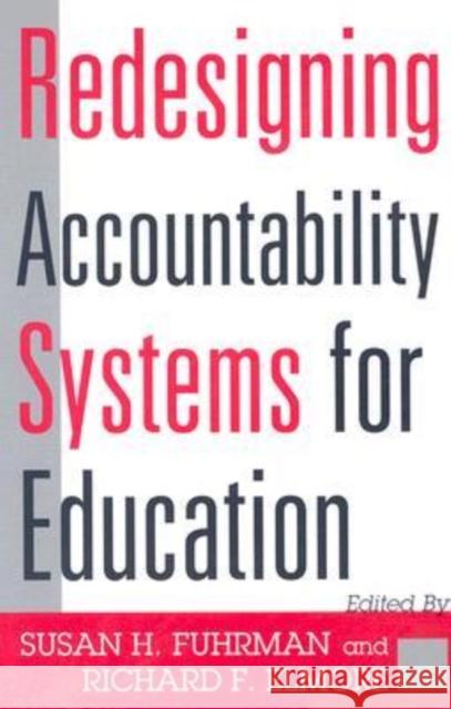 Redesigning Accountability Systems for Education