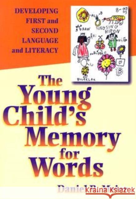 The Young Child's Memory for Words: Developing First and Second Language and Literacy