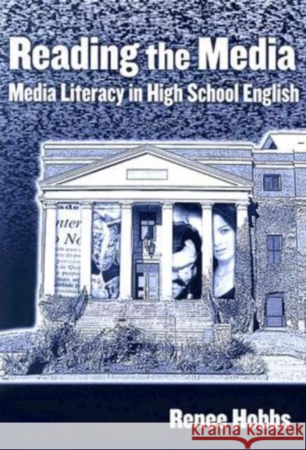 Reading the Media: Media Literacy in High School English