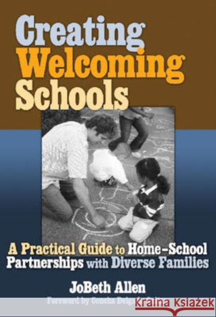 Creating Welcoming Schools: A Practical Guide to Home-School Partners with Diverse Families