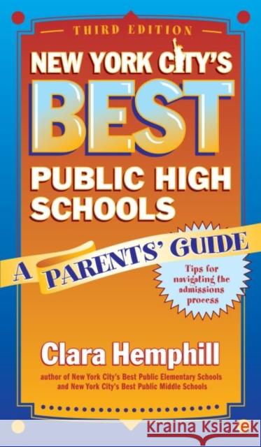 New York City's Best Public High Schools: A Parents' Guide