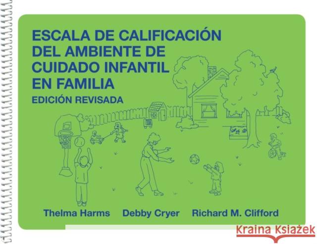 Escala de Calificación del Ambiente de Cuidado Infantil En Familia, Edicion Revisada