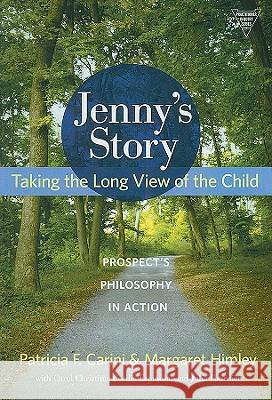 Jenny's Story: Taking the Long View of the Child: Prospect's Philosophy in Action