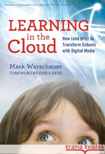 Learning in the Cloud: How (and Why) to Transform Schools with Digital Media