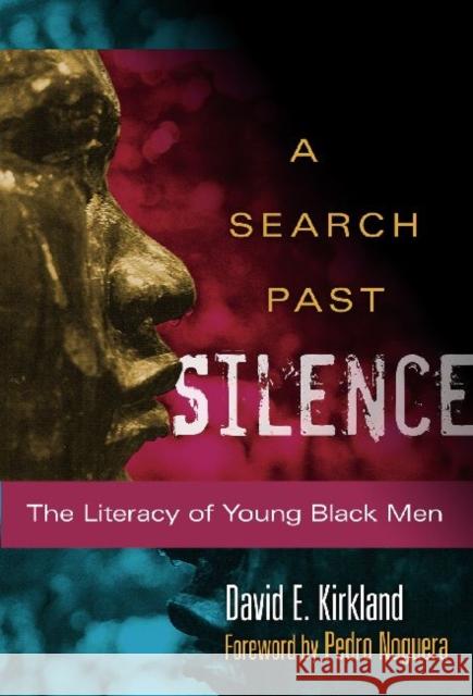 A Search Past Silence: The Literacy of Young Black Men