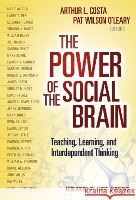 The Power of the Social Brain: Teaching, Learning, and Interdependent Thinking