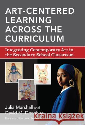 Art-Centered Learning Across the Curriculum: Integrating Contemporary Art in the Secondary School Classroom