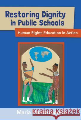 Restoring Dignity in Public Schools: Human Rights Education in Action