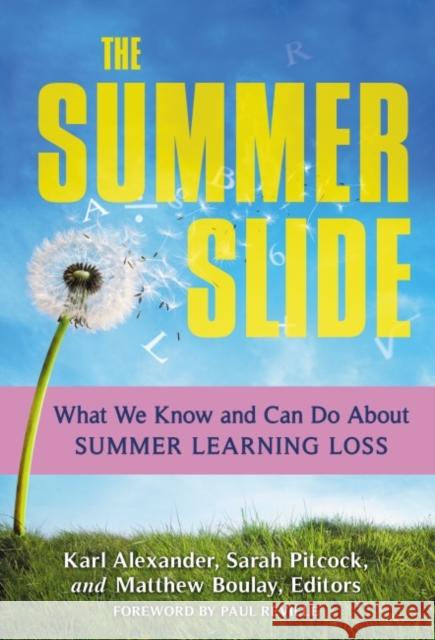 The Summer Slide: What We Know and Can Do about Summer Learning Loss