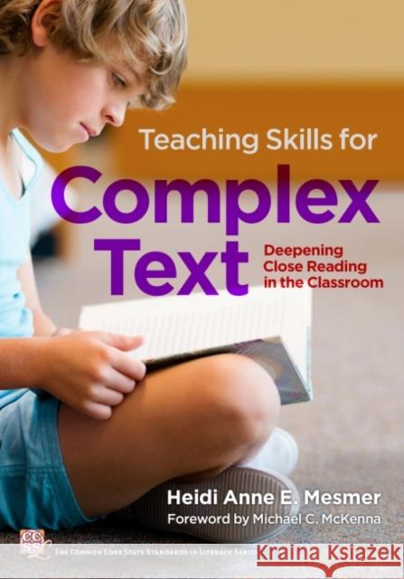 Teaching Skills for Complex Text: Deepening Close Reading in the Classroom
