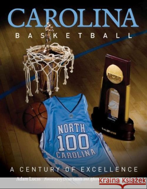 Carolina Basketball: A Century of Excellence