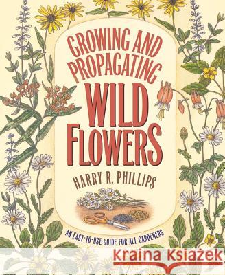 Growing and Propagating Wild Flowers