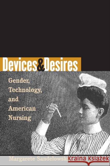 Devices & Desires: Gender, Technology, and American Nursing