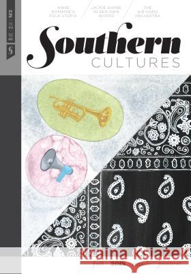 Southern Cultures: Music and Protest: Volume 24, Number 3 - Fall 2018 Issue